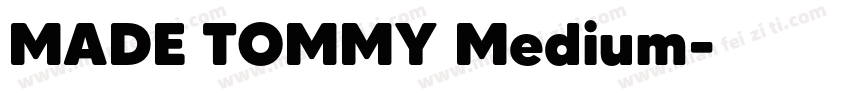 MADE TOMMY Medium字体转换